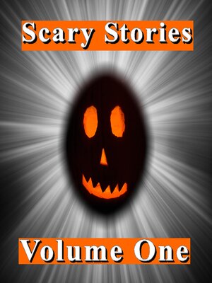 cover image of Scary Stories, Volume One